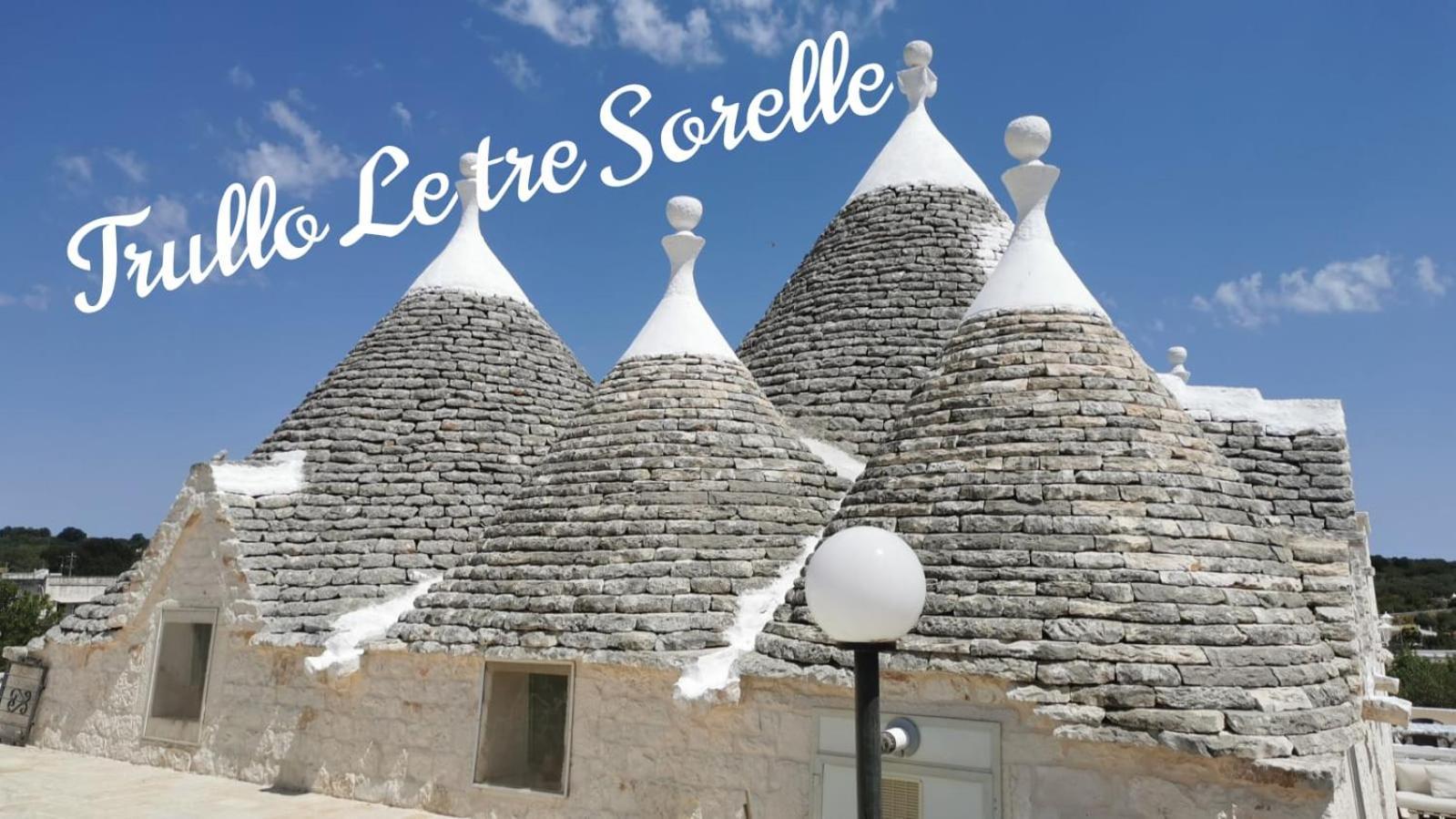Trullo Le Tre Sorelle Cisternino Dış mekan fotoğraf